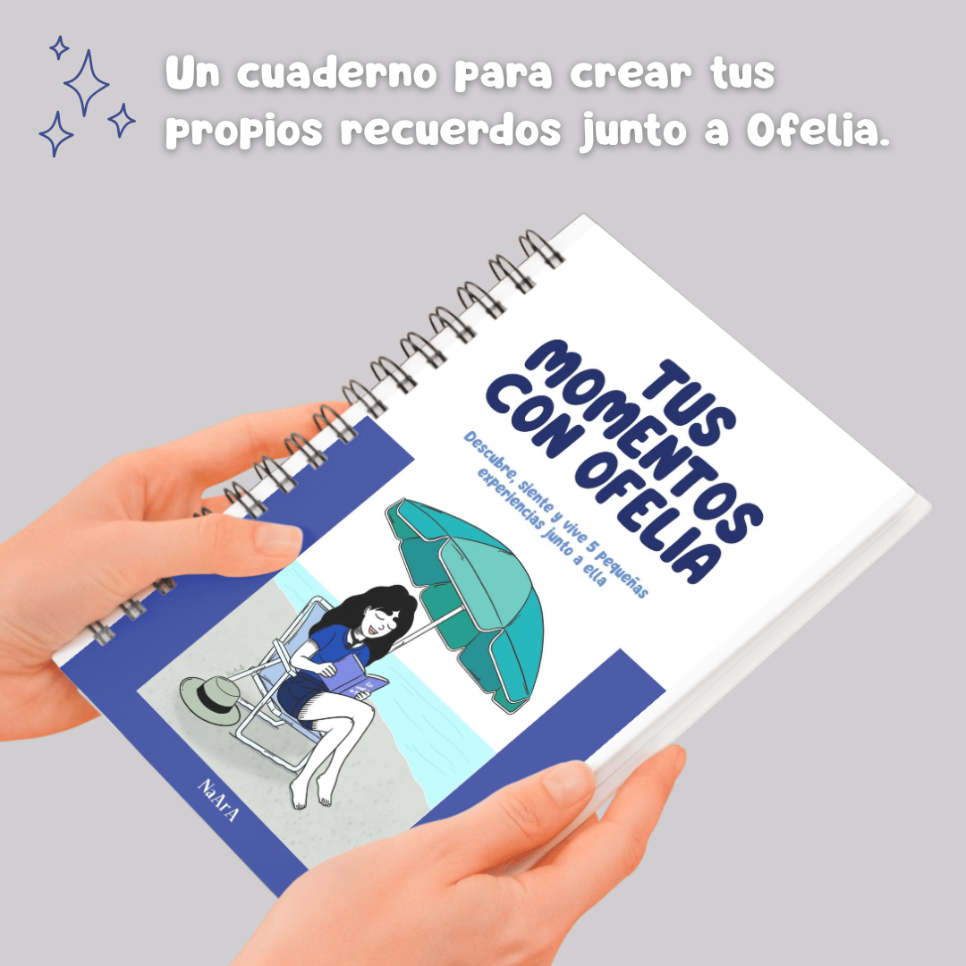 Cuaderno digital "Tus momentos con Ofelia"